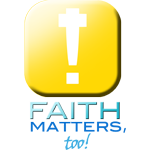 Faith Matters, too